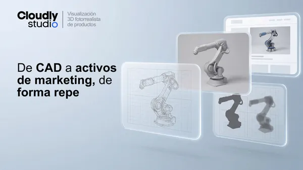 De Planos CAD a Visualización 3D Fotorrealista - Workflow y Especificaciones